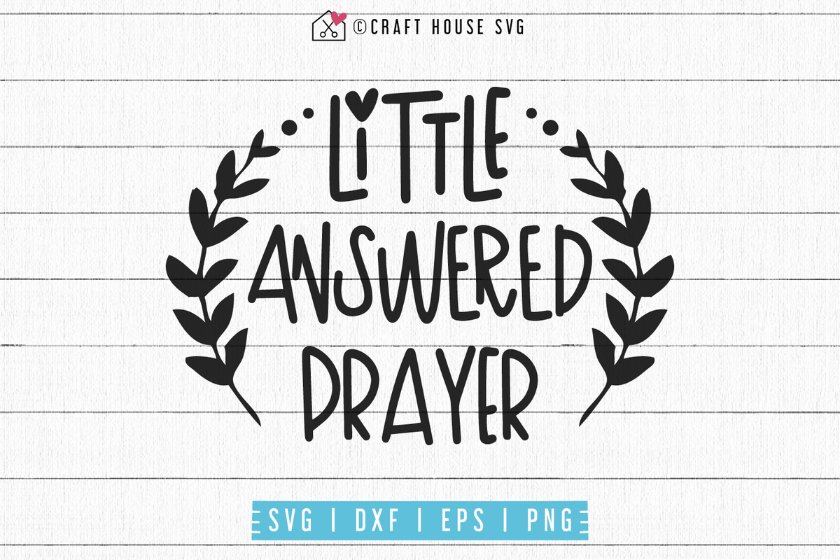 Download Little answered prayer SVG | M53F - Craft House SVG