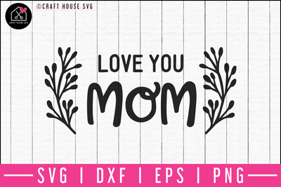 Svg Files Tagged Mom Mum Mother S Day Page 3 Craft House Svg