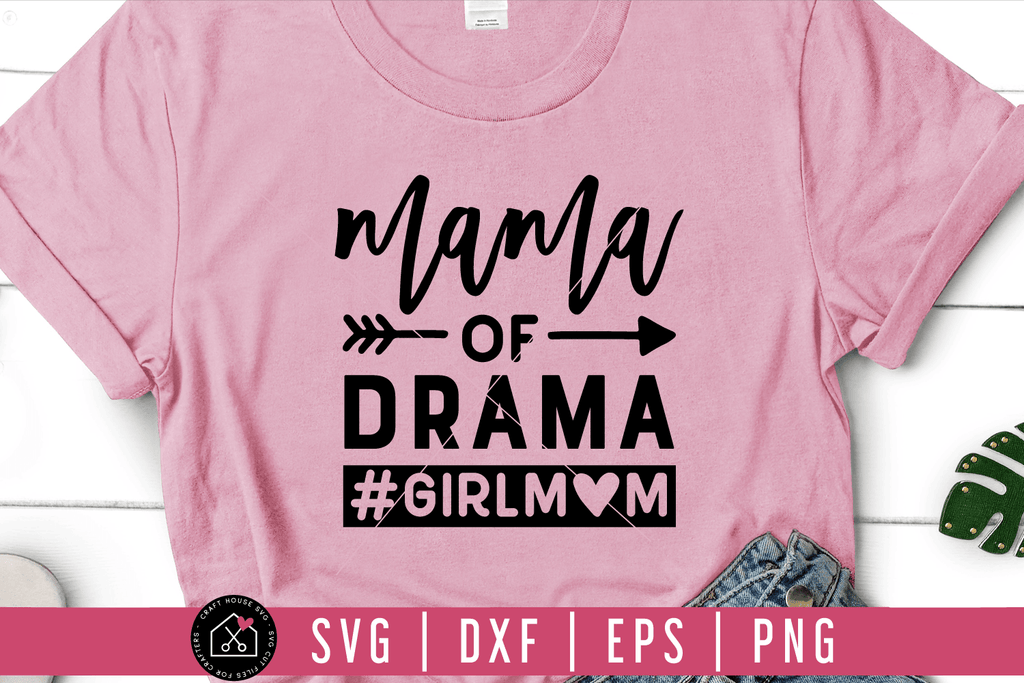 Download Mama Of Drama Girl Mom Svg M54f Craft House Svg