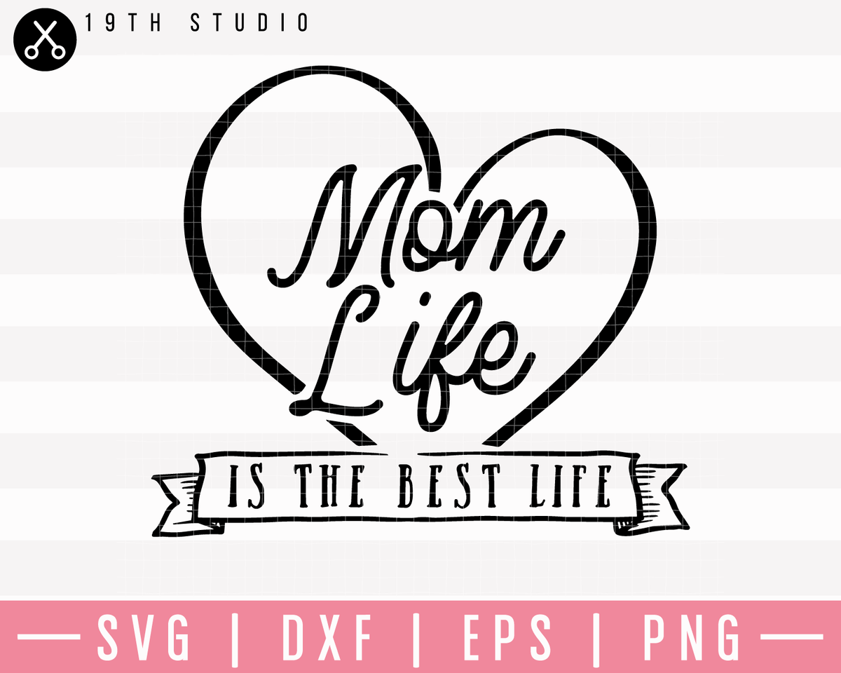 Download Mom Life Is The Best Life 2 SVG | M23F13 - Craft House SVG