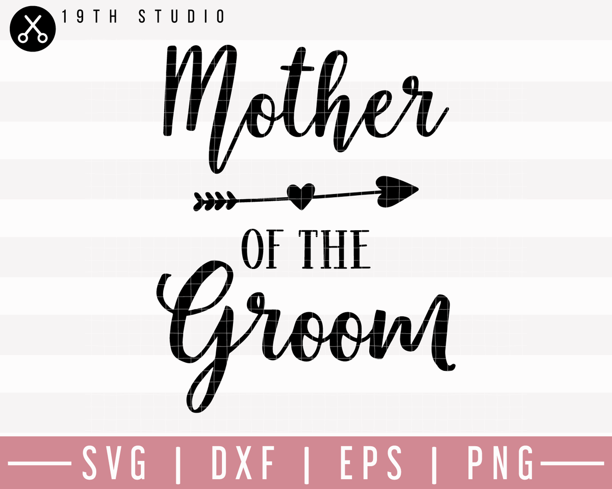Mother Of The Groom SVG | M27F19 - Craft House SVG