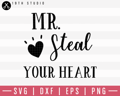 Download Mr Steal Your Heart SVG | M19F27 - Craft House SVG