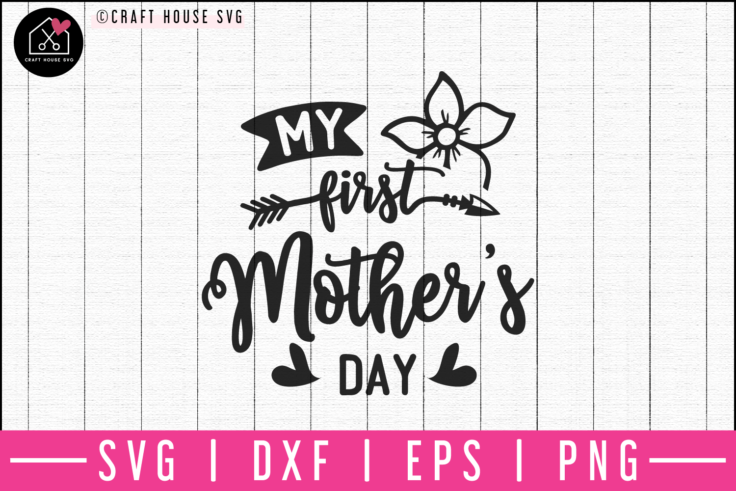 My first mothers day SVG | M52F - Craft House SVG