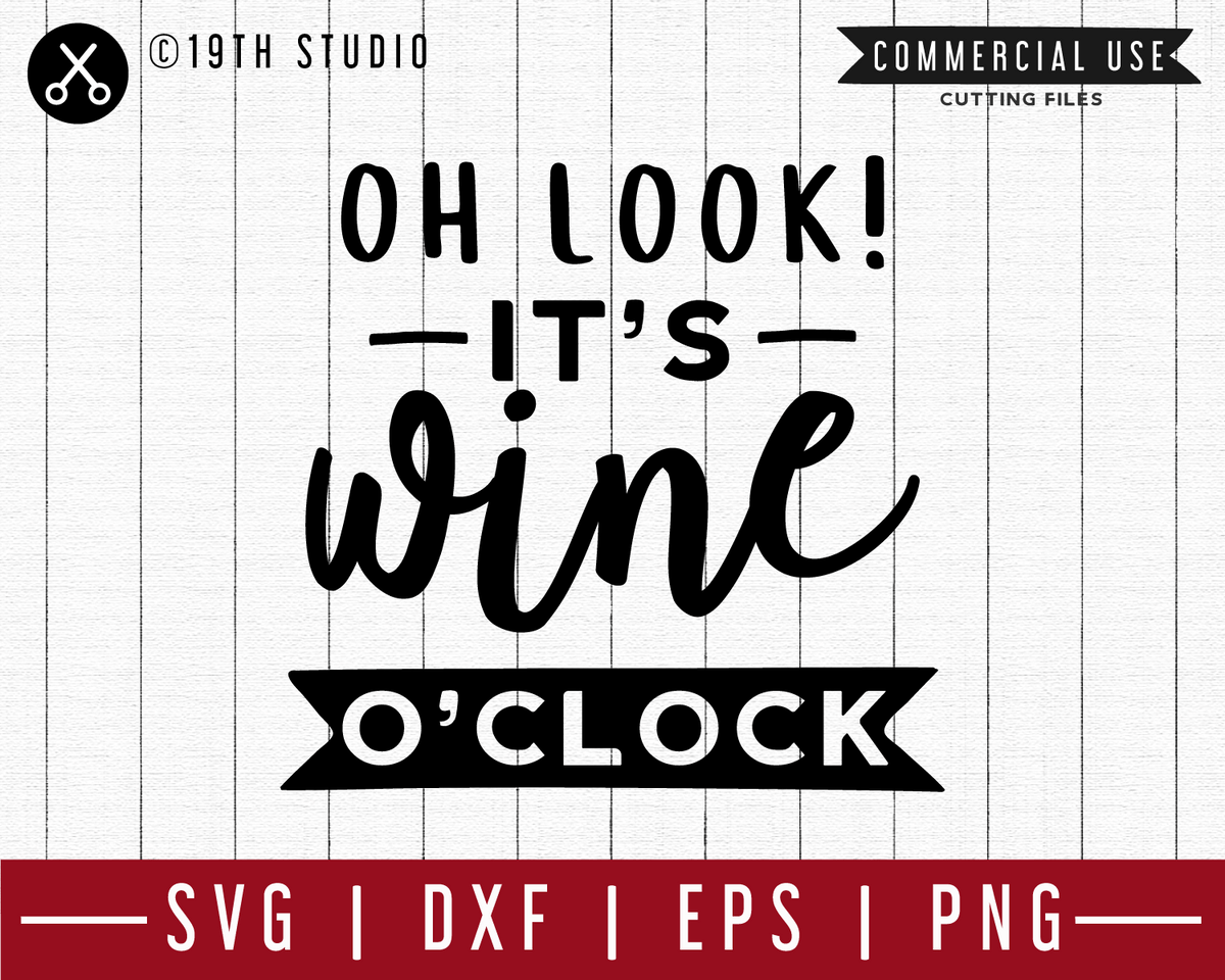 Download Oh look it's wine oclock SVG | M47F | A Wine SVG cut file ...