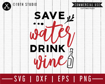 Free Free Save Water Drink Wine Svg Free