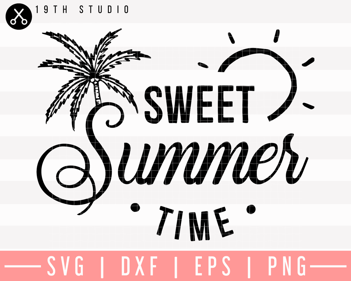 Download Sweet Summer Time SVG | M26F15 - Craft House SVG