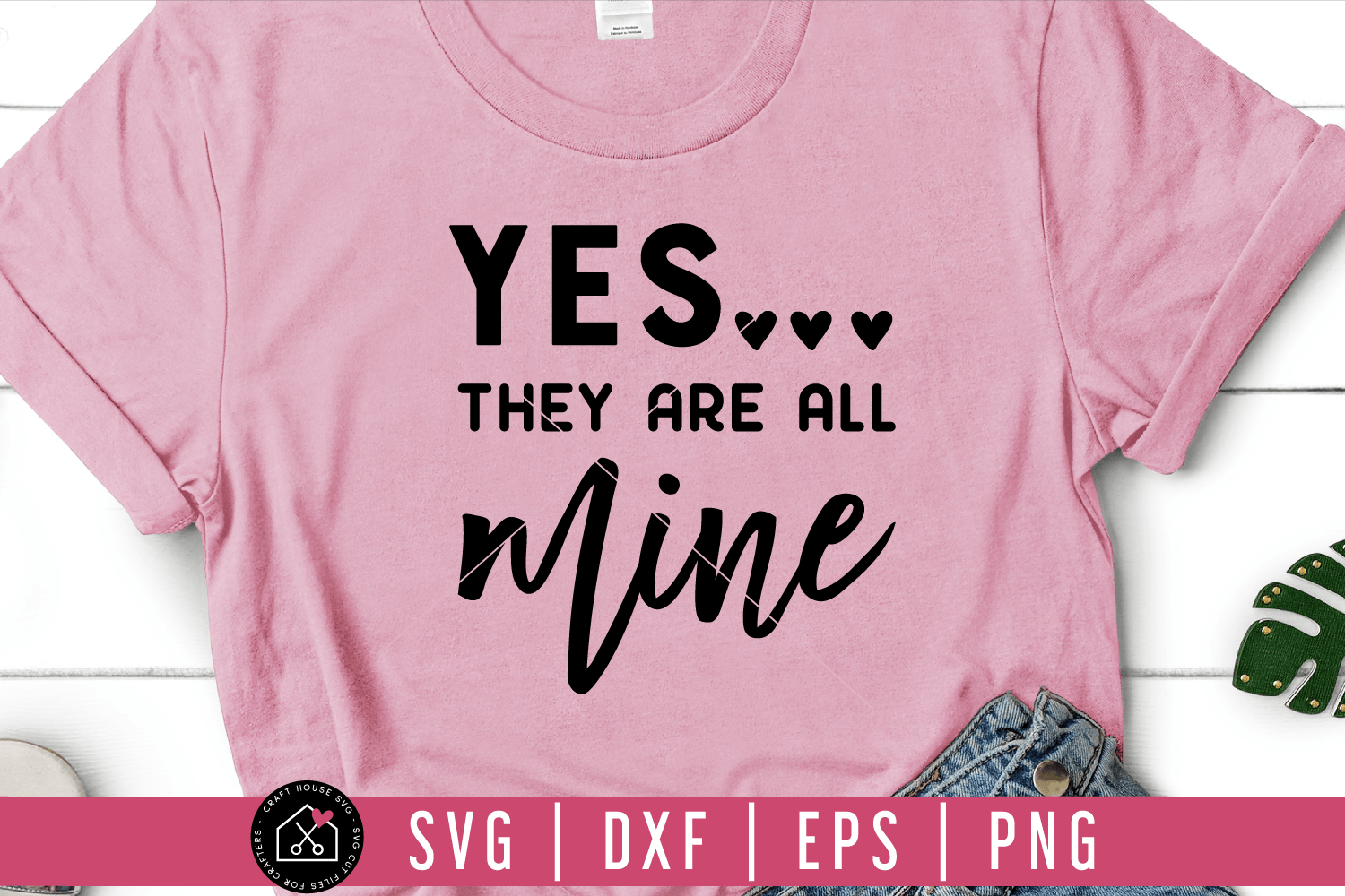 Yes they are all mine SVG | M54F - Craft House SVG