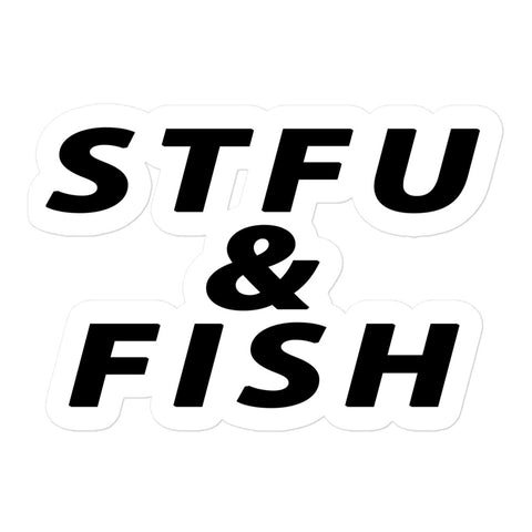 STFU & FISH Bubble-free stickers
