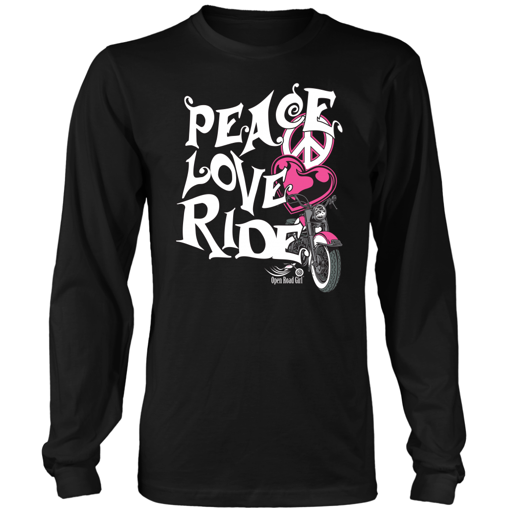 PINK Peace Love Ride Unisex Long Sleeve Shirt * Open Road Girl