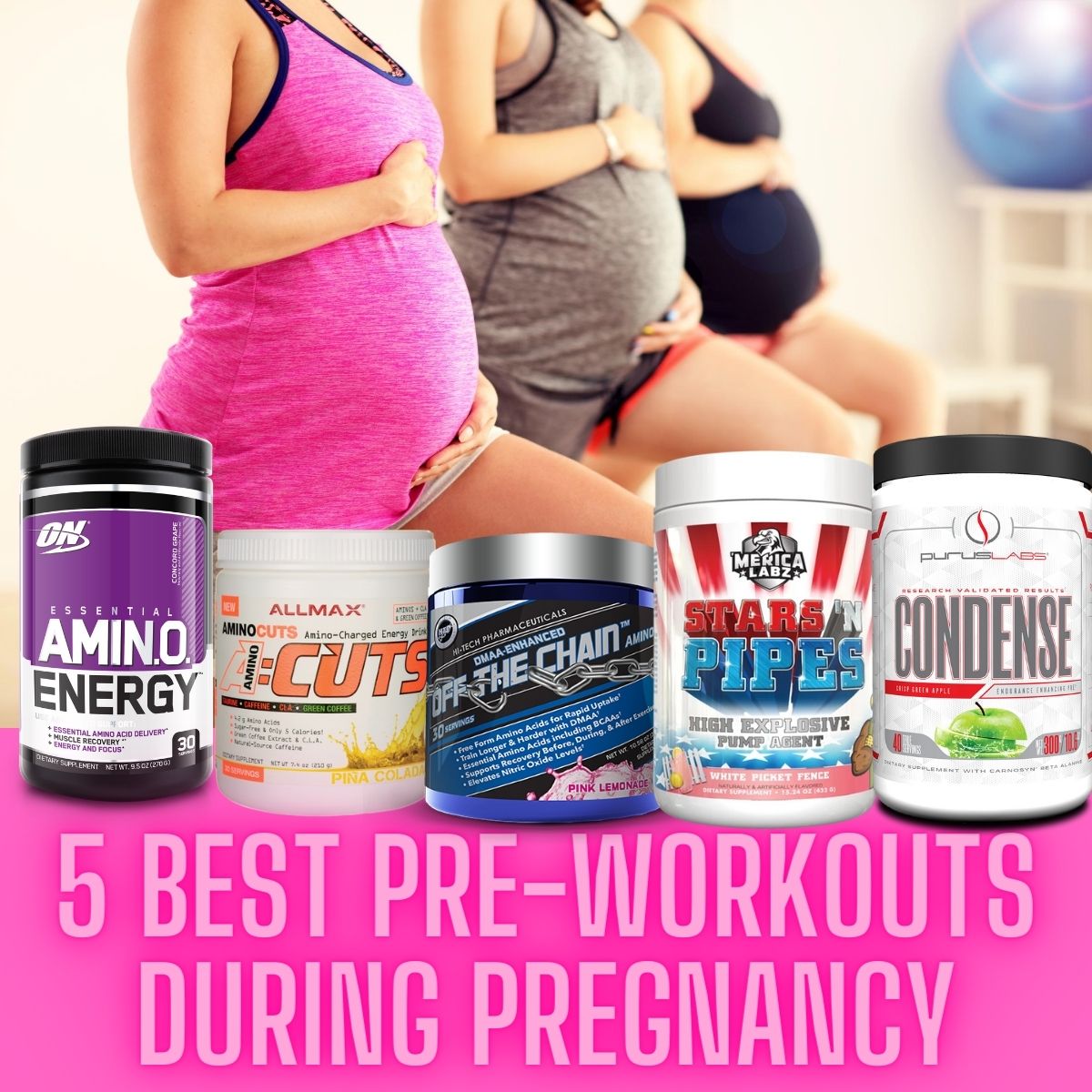 The 5 Best PreWorkouts for Pregnant Women Safe PreWorkouts — Best