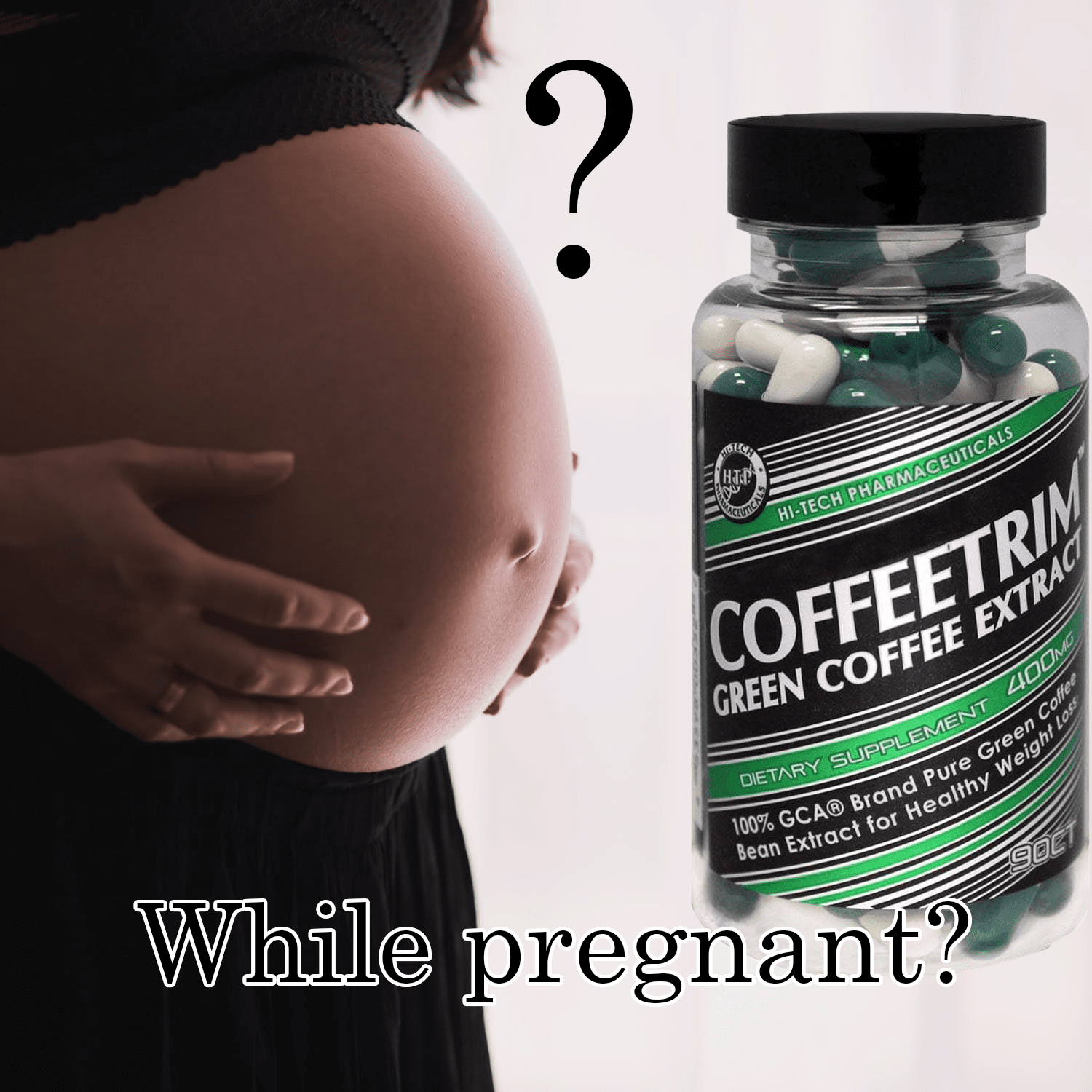 Can I Take Green Coffee Bean Extract While Pregnant? — Best Price Nutrition