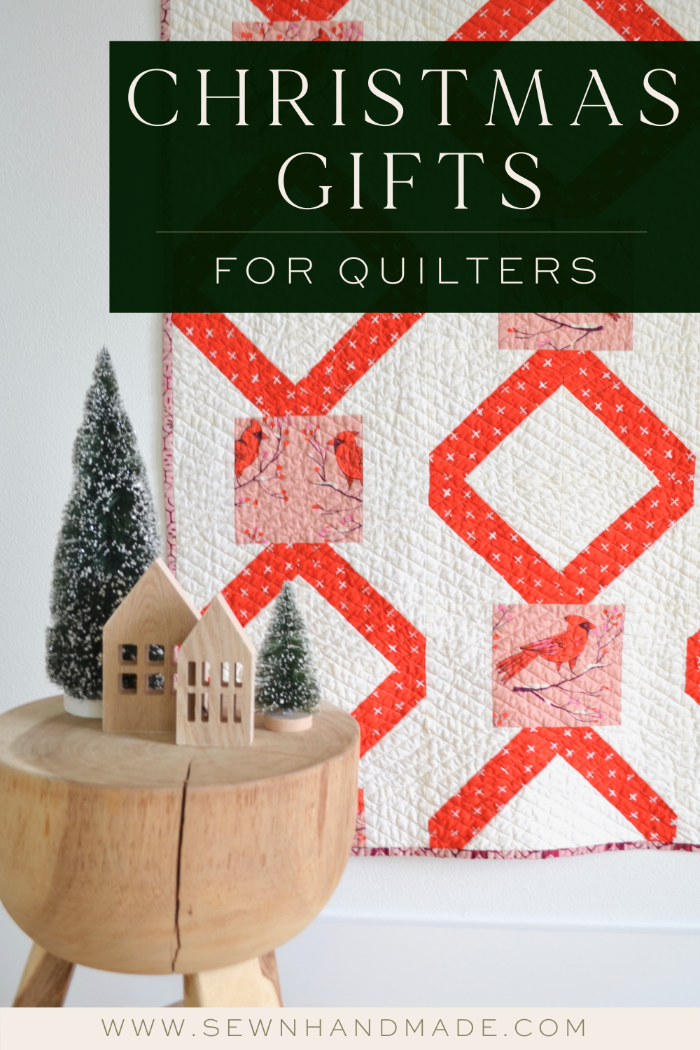 Christmas Gifts for Quilters – Sewn Modern Quilt Patterns by Amy Schelle