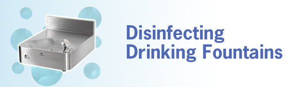 Disinfecting Drinking Fountains