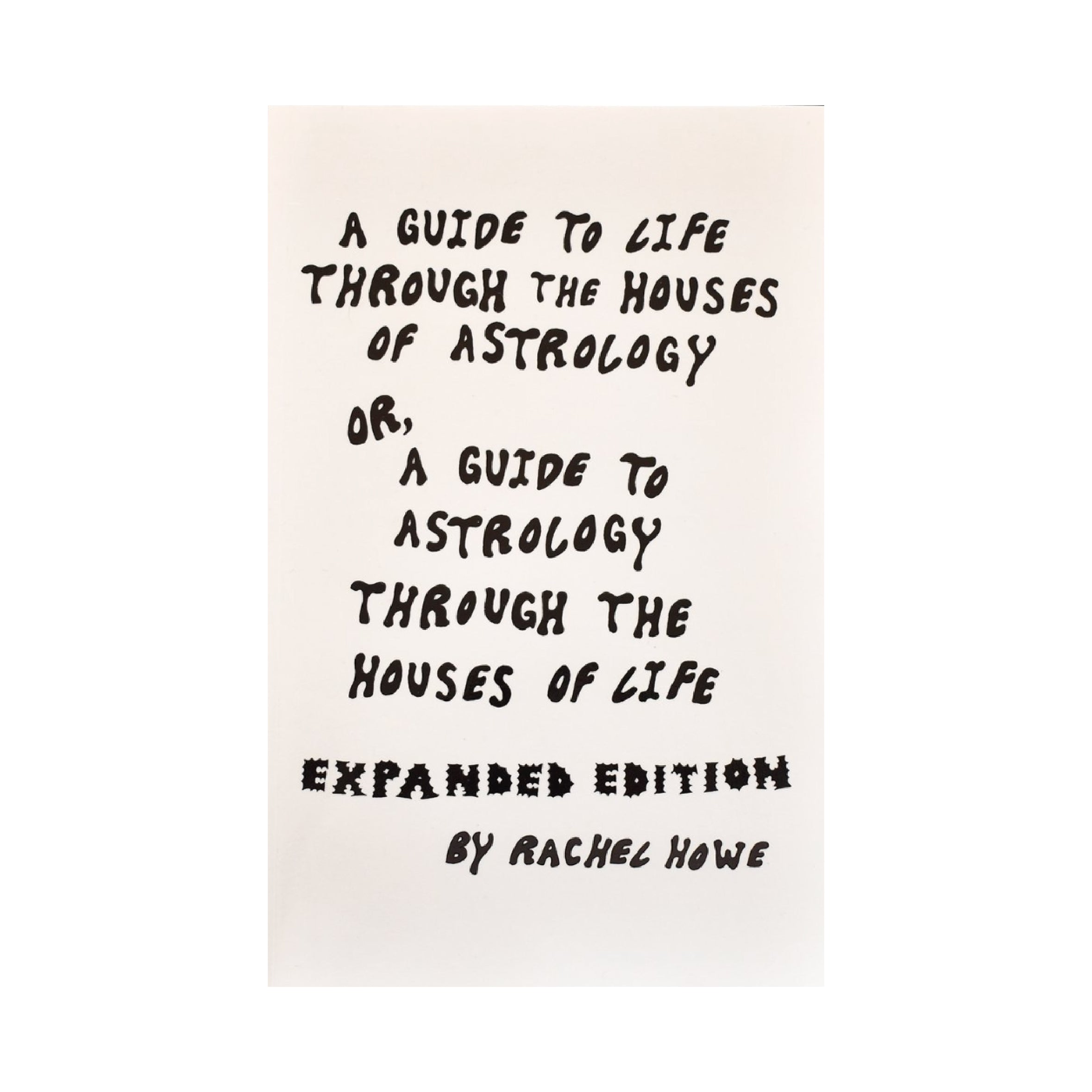 'A Guide to Life Through the Houses of Astrology' Book (Expanded Edition)