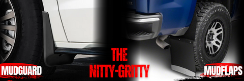 The Nitty-Gritty: Mud Guards vs. Flaps