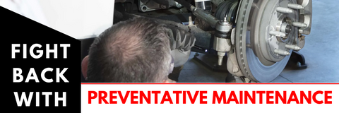 Fight Back with Preventative Maintenance