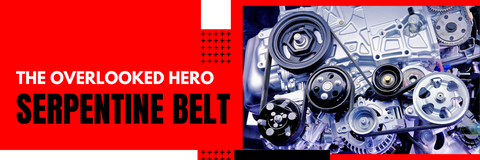 The Overlooked Hero: Serpentine Belts