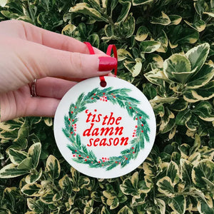 Tis The Damn Season Wreath Ornament - Modern Legend, LLC.