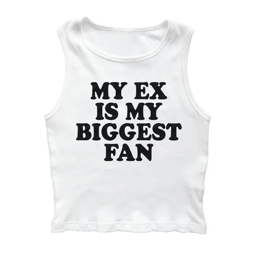 My Ex Is My Biggest Fan Tank Top