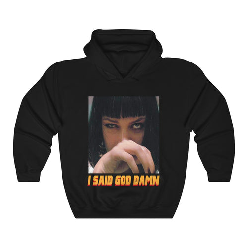 I Said God Damn Pulp Fiction Hoodie