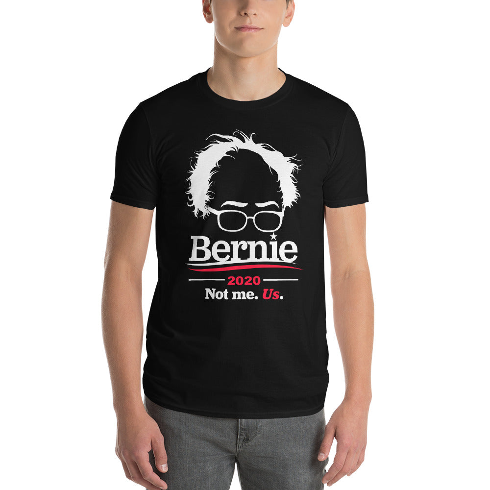 Bernie Sanders 2020 Not Me Us T Shirts 