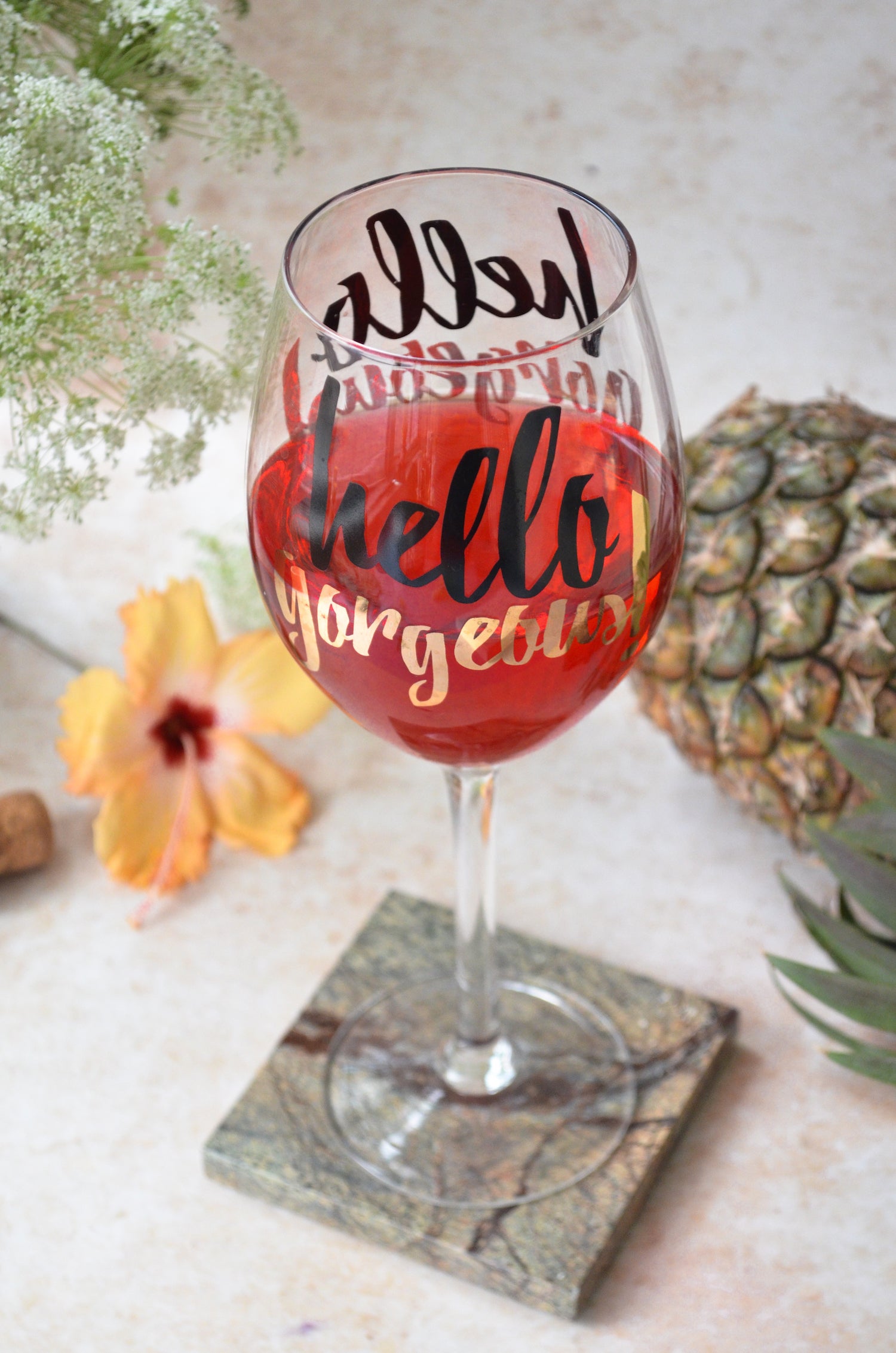 Hello Gorgeous Wine Glass