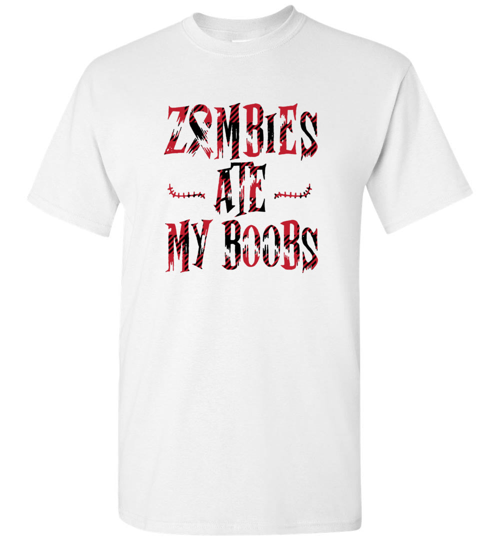 Zombies Ate My Boobs Halloween Gift Tee Shirt Hoodie