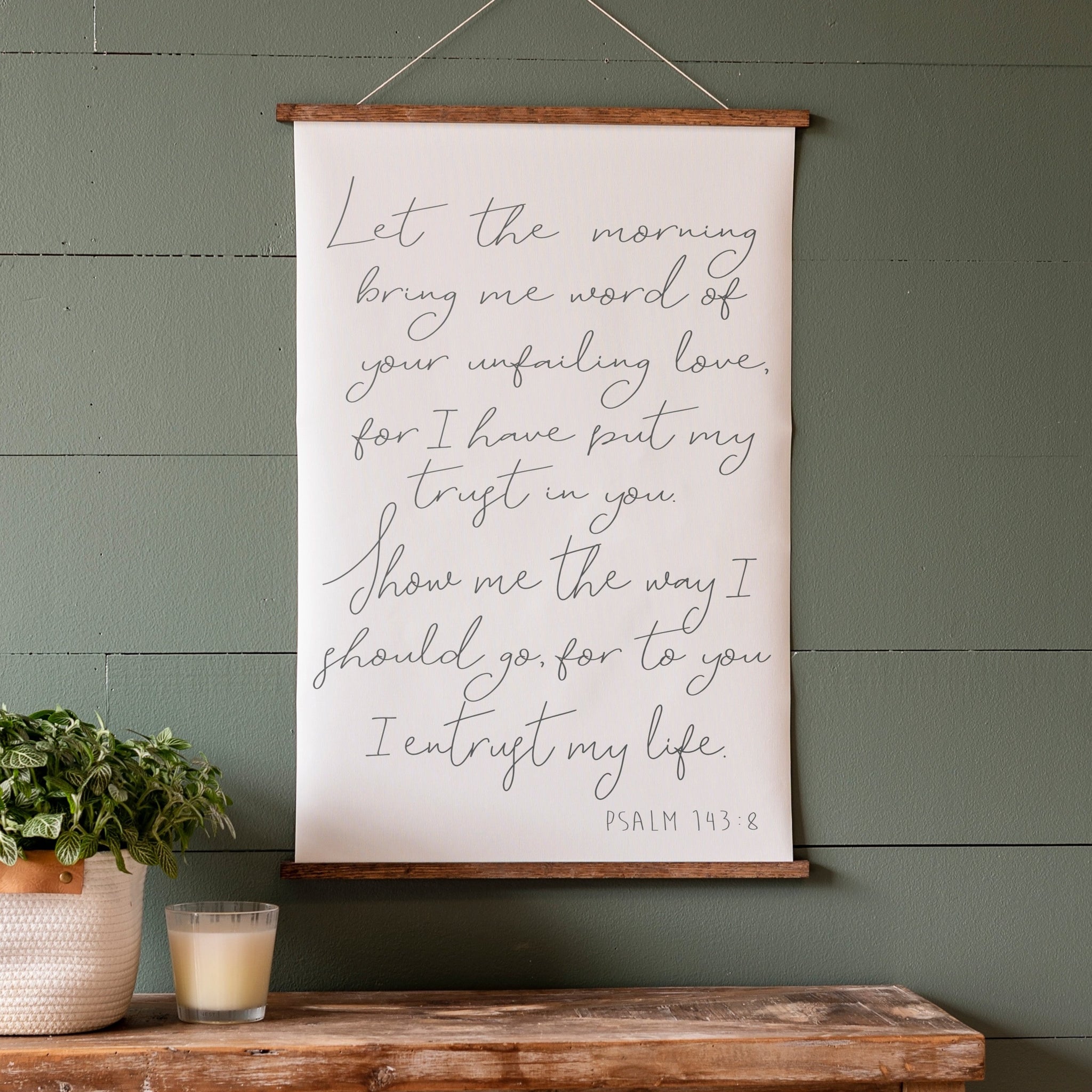 Psalm 143:8 Let The Morning Hanging Canvas | 355
