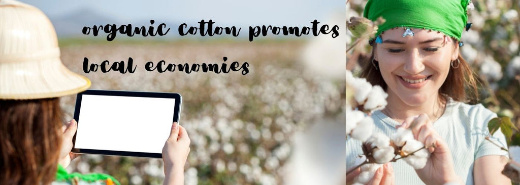 organic cotton promotes local economies
