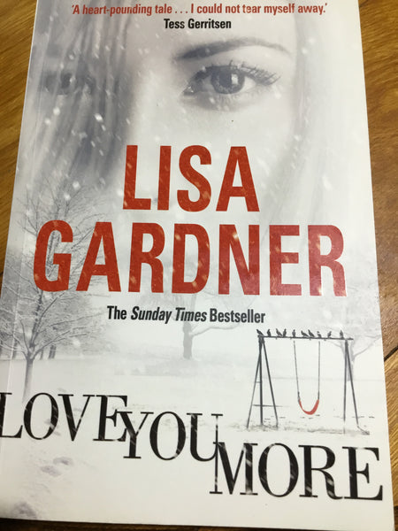 love you more book by lisa gardner