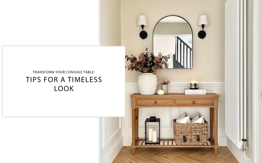 Transform your console table: Tips for a Timeless look
