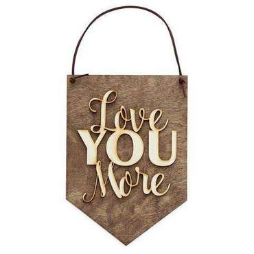 Love Your More Barn Wedding Sign