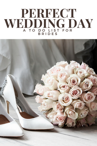 Planning the Perfect Wedding Day: A To Do List for Bride