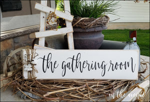 The Gathering Room Wood Sign