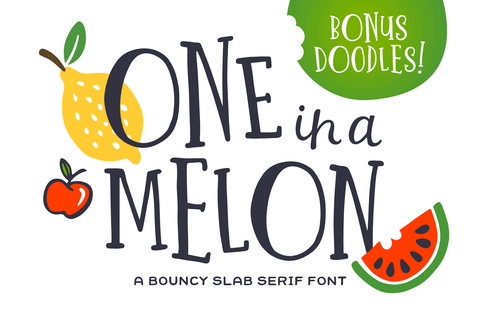 one in a melon hand lettered font