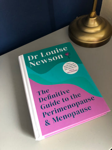 The Definitive Guide to the Perimenopause & Menopause by Dr Louise Newson