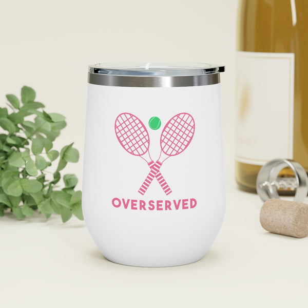 Overserved 12oz hot & cold insulated tumbler Over served Tennis gift Over Served Captain Hostess Funny Tournament
