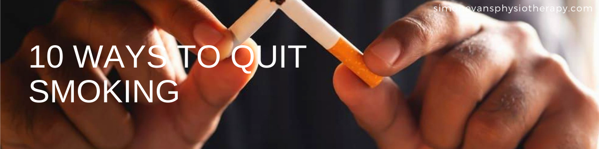 10 Ways to Quit Smoking Simon Evans Physiotherapy Solihull