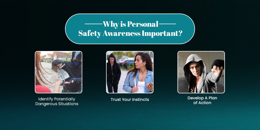 Why is Personal Safety Awareness Important
