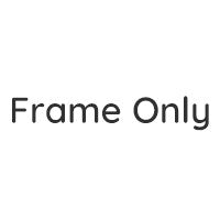 Frame Only