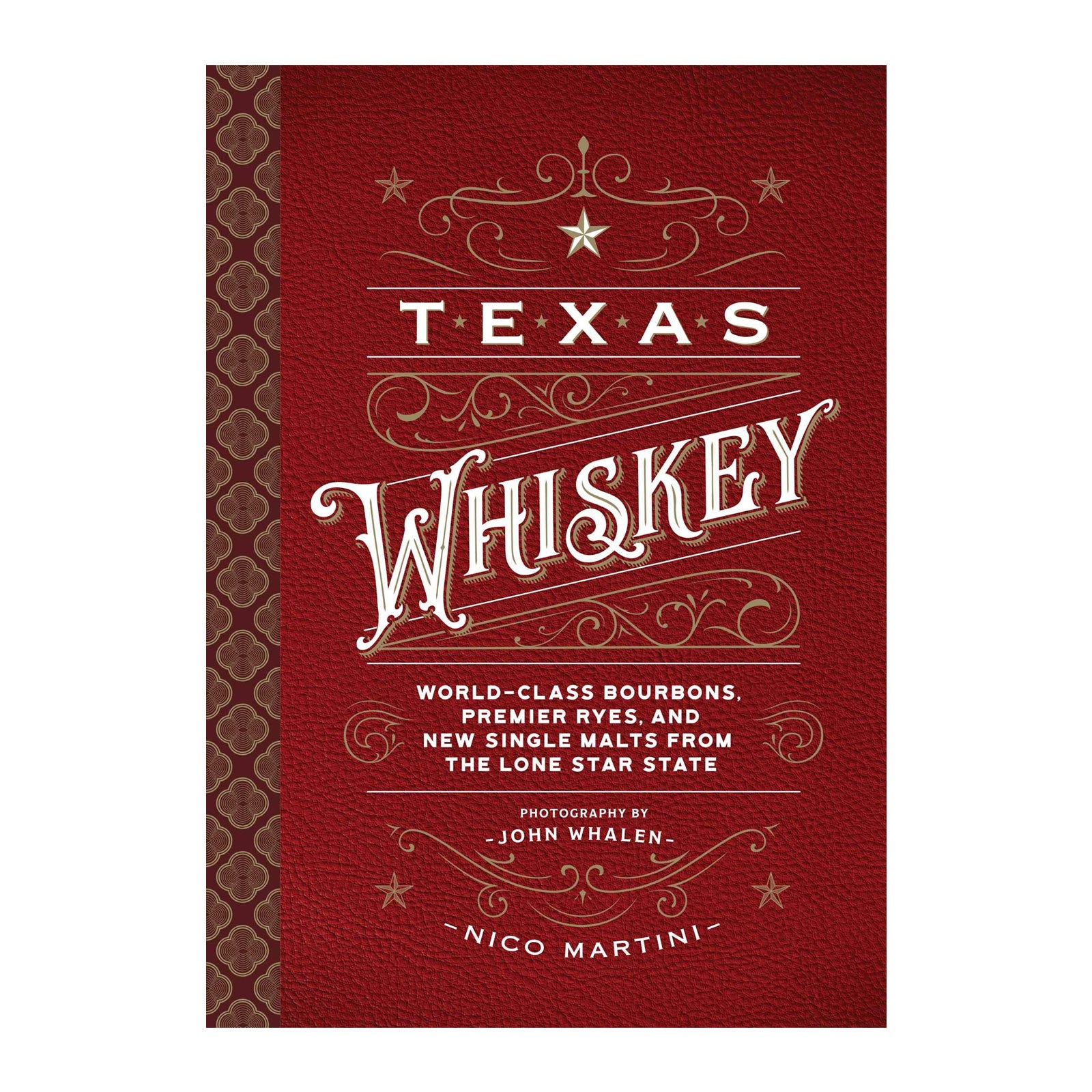 Texas Whiskey: A Rich History of Distilling Whiskey in the Lone Star State