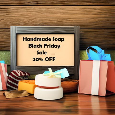 handmade soap sign showing Black Friday discount of 20% off