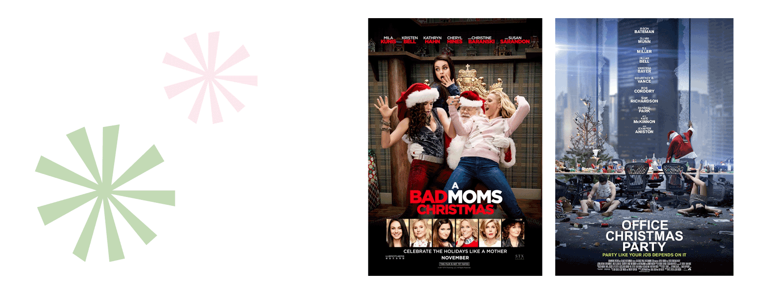 OFFICE CHRISTMAS PARTY, BAD MOMS CHRISTMAS