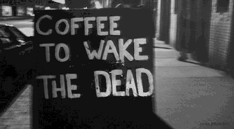 Coffee to Wake the Dead