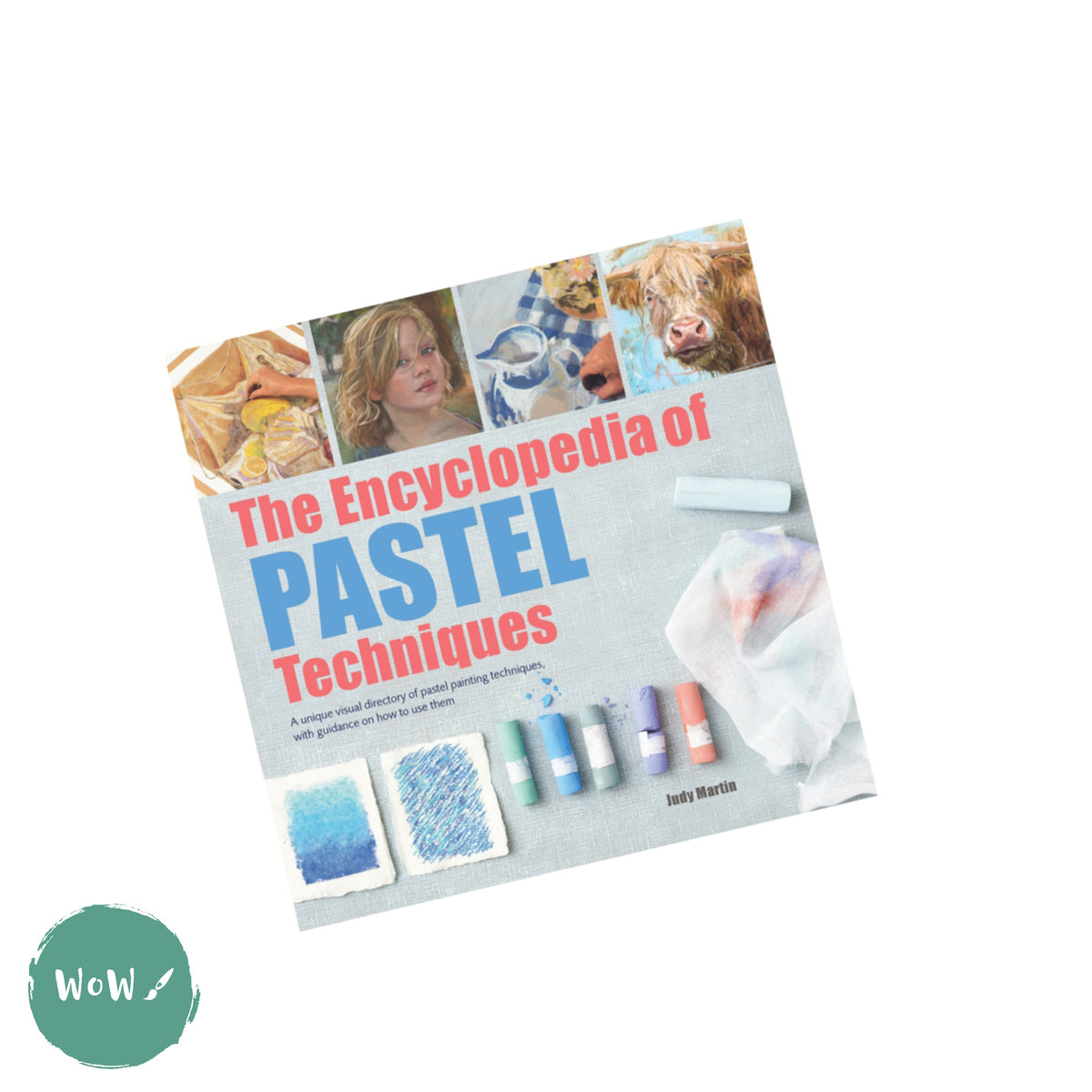 Art Instruction Book - DRAWING - The Encyclopedia of Pastel Techniques –  WoW Art Supplies