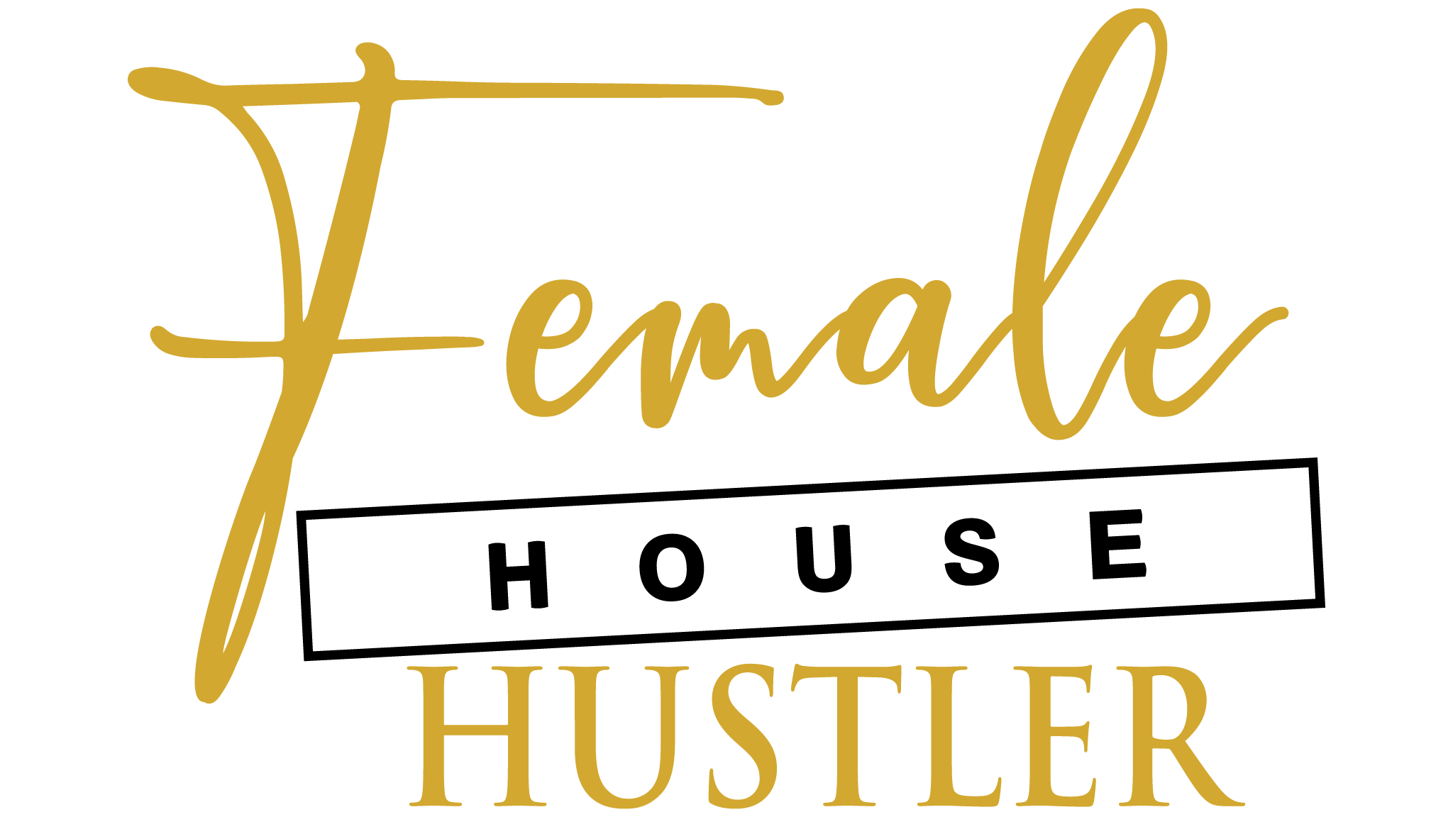 Female House Hustler