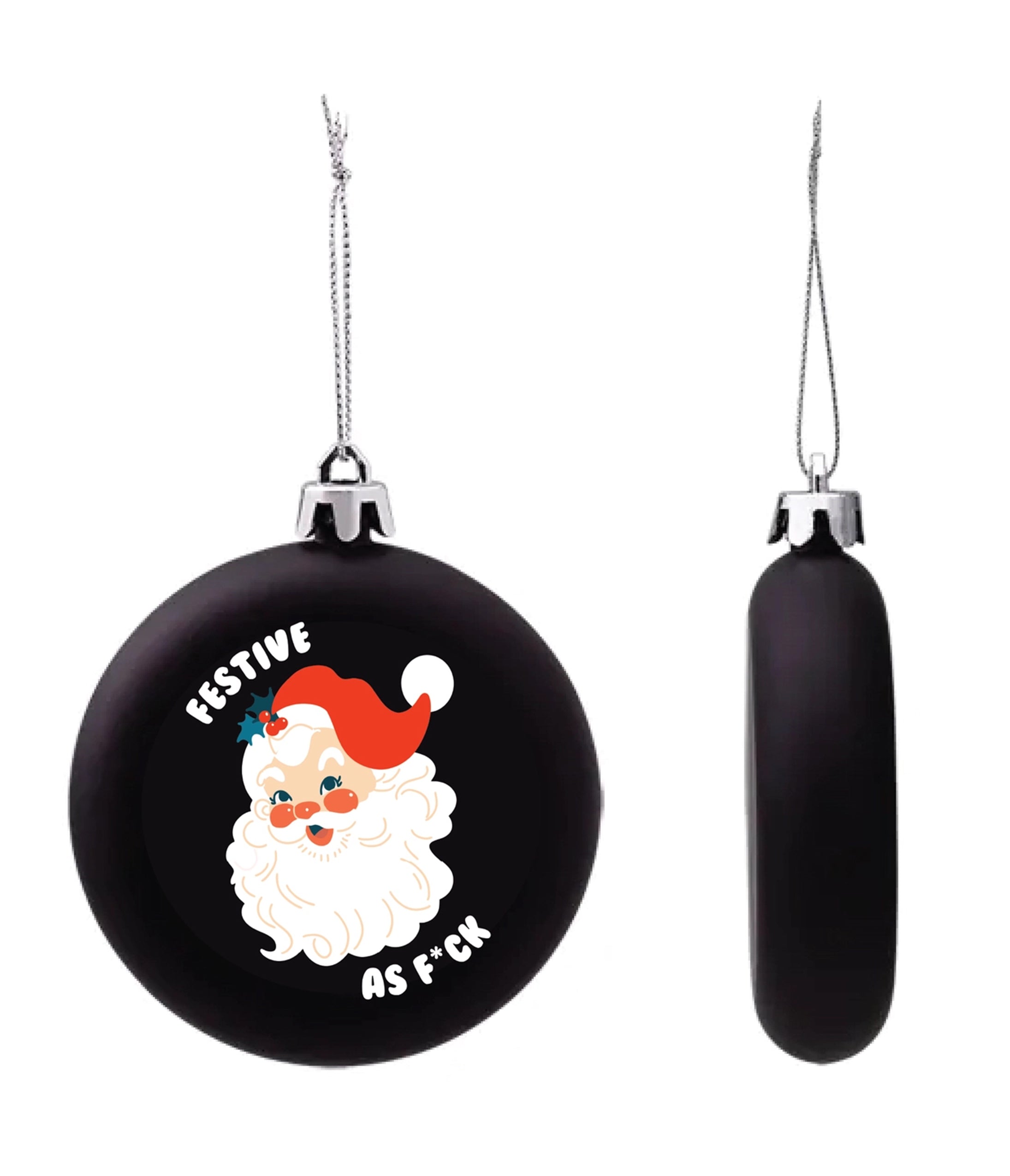 

Festive As Fuck Ornament