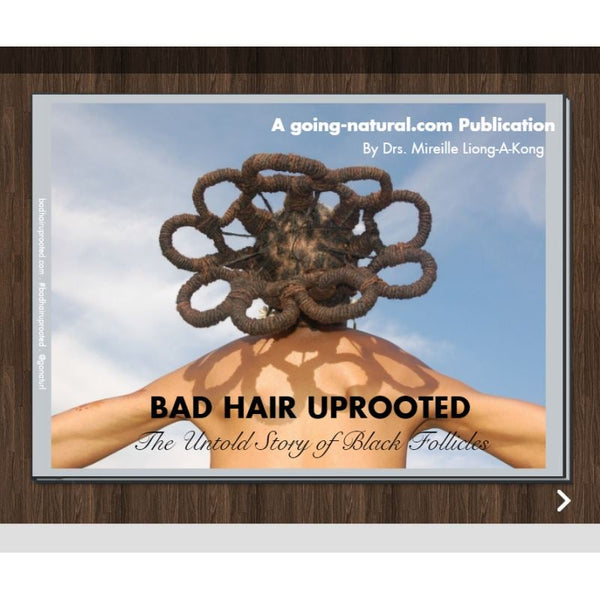 Bad hair Uprooted, The Untold History of Black Follicles