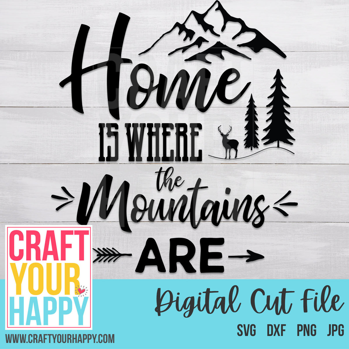 Mountains SVG Cut File - Home Is Where The Mountains Are ...
