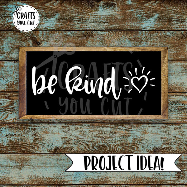 Download SVG Cut File - Be Kind- Craft Your Happy Shop